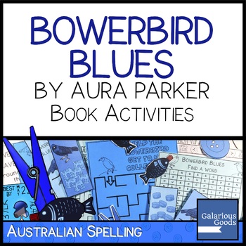 Preview of Bowerbird Blues by Aura Parker -  Book Activities