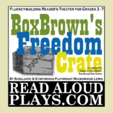 Box Brown's Freedom Crate Readers Theater