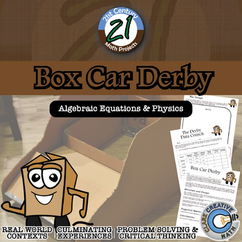 Preview of Box Car Derby -- Algebra & Physics STEM - 21st Century Math Project