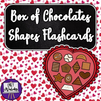 Preview of Box of Chocolates Shapes Flashcards - Valentine's Day 2D Shapes