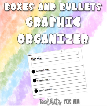 Preview of Boxes and Bullets Graphic Organizer