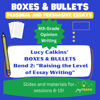 Preview of Boxes and Bullets: Personal and Persuasive Essays Bend 2
