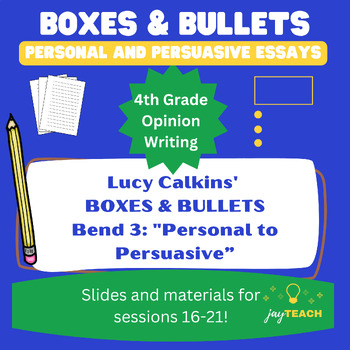 Preview of Boxes and Bullets: Personal and Persuasive Essays Bend 3