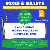 Boxes and Bullets: Personal and Persuasive Essays Complete Unit