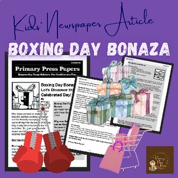 Preview of Boxing Day Bonanza: Let’s Discover this Day in Fun Detail! Kids Reading TEXTS