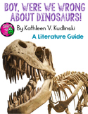 Boy Were We Wrong About Dinosaurs! Kudlinski Novel Study T