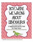 Boy, Were We Wrong About Dinosaurs Supplemental Pack