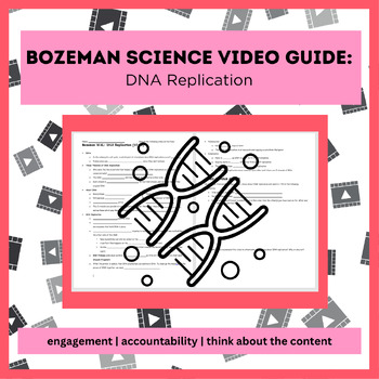 Preview of Bozeman Science Video Guide (Write-a-Long) DNA Replication, no key