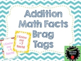 Brag Tags for Addition Fact Mastery (0-10)
