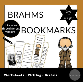 Preview of Brahms Bookmarks Worksheets. B&W and colored! It includes three versions!