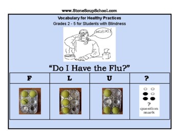 Preview of Braille: Grades 2 - 5, Do I Have the Flu? for students with Blindness