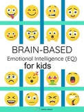 Brain-Based Emotional Intelligence (EQ) for Kids & Growth Mindset