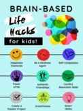 Brain-Based Life Hacks for Kids! (Tweens & Teens)