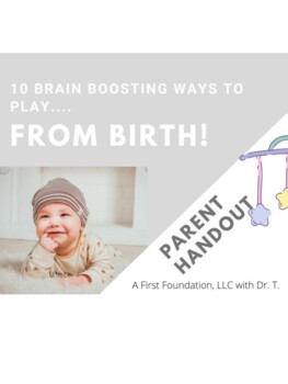 Preview of Brain Boosting Ways To Play with Baby: Parent Handout