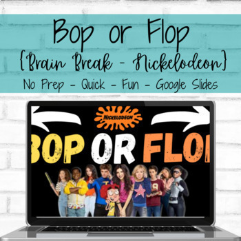 Preview of Brain Break - Bop or Flop: Nickelodeon Version