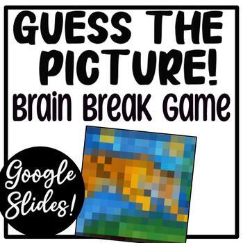 Preview of Brain Break Classroom Game Pixelated Images Guess the Picture Google Slides