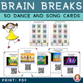 Brain Break Dance & Song Cards with QR codes -Perfect Back for Distance Learning