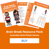 Brain Break Resource Pack- Australian Classrooms