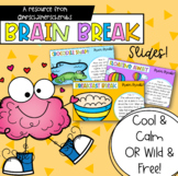 Brain Break Slides