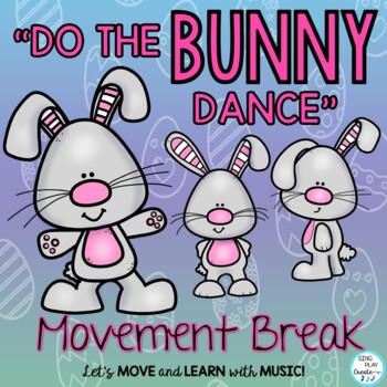 Preview of Spring Bunny Movement Song "Do the Bunny Dance": PreK-2nd Grades
