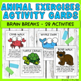 Brain Breaks - Animal Movement Cards and Activities - Exer