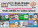 Brain Breaks - EDITABLE