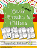 Brain Breaks & Fillers