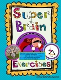 Brain Breaks ~Super Brain Exercises