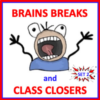 Preview of Brain Breaks and Class Closers 2 - activities for middle school