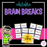 Brain Break Cards and Activities (EDITABLE)