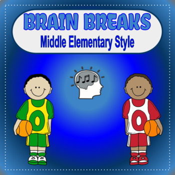 Preview of Brain Breaks for Middle Elementary