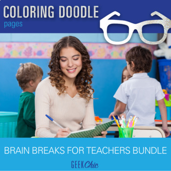 Preview of Brain Breaks for TEACHERS Weekend Summer Doodle Pages