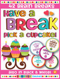 Brain Breaks for the Classroom - Take a break, pick a cupcake!