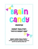 Brain Candy Easter Challenge