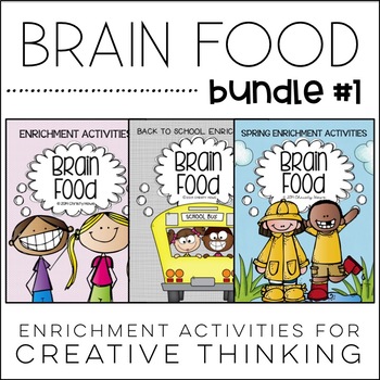Preview of Brain Food BUNDLE #1! Enrichment Activities for Creative & Critical Thinking