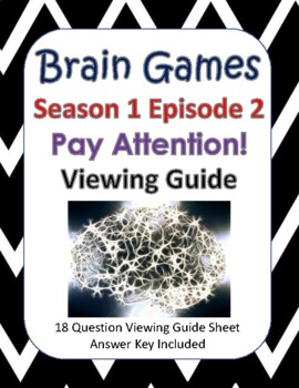 Preview of Brain Games Season 1, Episode 2 - Pay Attention Viewing Guide GOOGLE COPY TOO