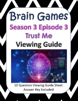 Preview of Brain Games Season 3 Episode 3 - Trust Me Viewing Guide GOOGLE COPY INCLUDED