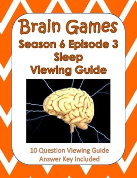 Preview of Brain Games Season 6, Episode 3 - Sleep Viewing Guide - Google Copy Included