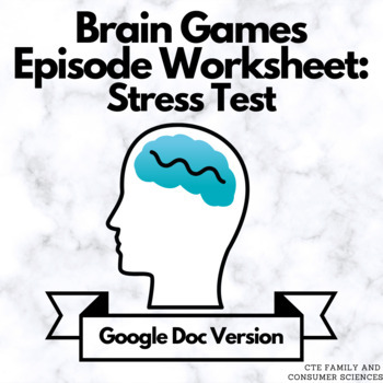 Preview of Brain Games Worksheet: Stress Test (Google Doc Version)