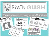 Brain Gush GT Math Challenges - 10 Weekly Booklets - with key!