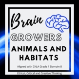 Brain Growers Animals and Habitats: Aligned CKLA Grade 1 D
