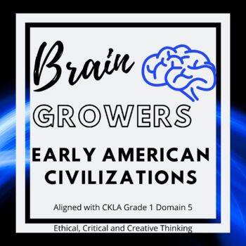 Preview of Brain Growers Early American Civilizations: Aligned CKLA Grade 1 Domain 5