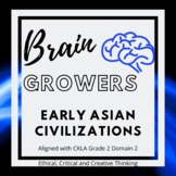 Brain Growers Early Asian Civilizations; No-Prep Creative 