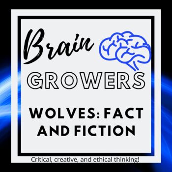 Preview of Brain Growers- Wolves: Fact & Fiction - No Prep Activities