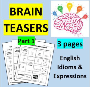 Preview of Brain Teasers Part 1- English Idioms Rebus- Hidden Meanings (48 puzzles)