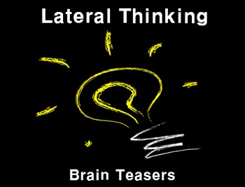 Preview of Brain Teasers (Lateral Thinking)