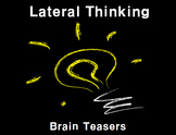 Brain Teasers (Lateral Thinking)
