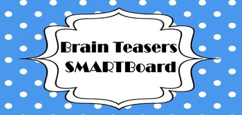 Preview of Brain Teasers SMARTBoard