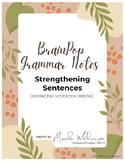 BrainPop Grammar Notes - STRENGTHENING SENTENCES