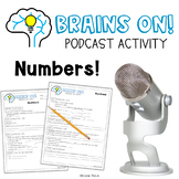 Brains On! Podcast Activity : Numbers    Engaging Sub Plans